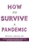 How to Survive a Pandemic by Michael Greger - Bookworm Hanoi