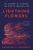 Lightning Flowers by Katherine E Standefer - Bookworm Hanoi