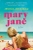 Mary Jane by Jessica Anya Blau - Bookworm Hanoi