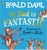 My Dad is Fantastic by Roald Dahl - Bookworm Hanoi