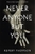Never Anyone But You by Rupert Thomson - Bookworm Hanoi