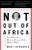 Not Out of Africa by Mary Lefkowitz - Bookworm Hanoi