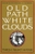 Old Path White Clouds by Thich Nhat Hanh - Bookworm Hanoi