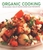 Organic Cooking by Ysanne Spevack - Bookworm Hanoi