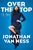 Over the Top by Jonathan Van Ness - Bookworm Hanoi