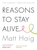 Reasons to Stay Alive by Matt Haig - Bookworm Hanoi
