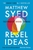 Rebel Ideas by Matthew Syed - Bookworm Hanoi