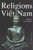 Religions in Vietnam by Nguyen Thanh Xuan - Bookworm Hanoi