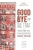 Goodbye to All That by Sari Botton - Bookworm Hanoi