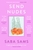 Send Nudes by Saba Sams - Bookworm Hanoi