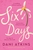 Six Days by Dani Atkins - Bookworm Hanoi