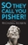 So They Call You Pisher by Michael Rosen - Bookworm Hanoi