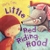 Story Time Little Red Riding Hood by Monika Filipina - Bookworm Hanoi