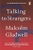 Talking To Strangers by Malcolm Gladwell - Bookworm Hanoi