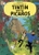 The Adventures of Tintin: Tintin and the Picaros by Herge - Bookworm Hanoi