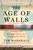 The Age Of Walls by Tim Marshall - Bookworm Hanoi