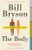 the Body by Bill Bryson - Bookworm Hanoi