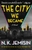 The City We Became by N.K. Jemisin - Bookworm Hanoi