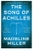 The Song of Achilles by Madeline Miller - Bookworm Hanoi