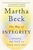 The Way Of Integrity by Martha Beck - Bookworm Hanoi