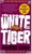 The White Tiger by Aravind Adiga - Bookworm Hanoi