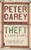 Theft by Peter Carey - Bookworm Hanoi