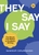 They Say I Say by Gerald Graff - Bookworm Hanoi