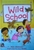 Very First Reading Book 11: Wild School by Mairi Mackinnon - Bookworm Hanoi