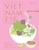 Vietnamese  Simple Vietnamese Food to Cook at Home by Uyen Luu - Bookworm Hanoi