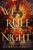 We Rule The night by Claire Eliza Bartlett - Bookworm Hanoi