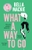 What a Way to Go by Bella Mackie - Bookworm Hanoi