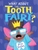 What About The Tooth Fairy by Elys Dolan - Bookworm Hanoi