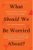 What Should We Be Worried About by John Brockman - Bookworm Hanoi