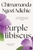Purple Hibiscus by Chimamanda Ngozi Adichie - Bookworm Hanoi
