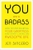 You Are A Badass