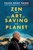 Zen and the Art of Saving the Planet by Thich Nhat Hanh - Bookworm Hanoi
